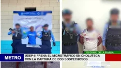 11 UDEP 6 HALTS MICRO-TRAFFICKING IN CHOLUTECA WITH THE ARREST OF TWO SUSPECTS
