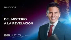 Easy Bible | From Mystery to Revelation | Pr. Joel Flores