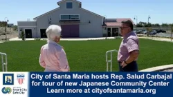 City of Santa Maria tours Rep. Salud Carbajal through new Japanese Community Center