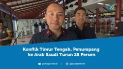 Penumpang ke Arab Saudi Turun dari 97 Ribu Jadi 72 Ribu | BEBEJA