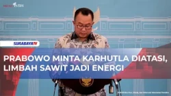 PRABOWO MINTA KARHUTLA DIATASI, LIMBAH SAWIT JADI ENERGI