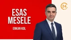 Erkan Kol ile “Esas Mesele” / Ahbap’ın Temeli İkna Odaları Mı? - 17 07 2026