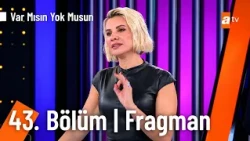 Esra Erol İle Var Mısın Yok Musun | 43. Bölüm Fragman @VarMısınYokMusunatv