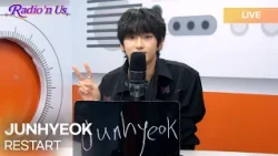 JUNHYEOK (준혁) - RESTART | K-Pop Live Session | Radio’n Us