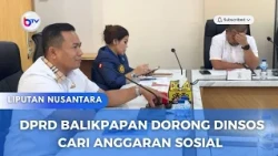 DPRD BALIKPAPAN DORONG DINSOS CARI ANGGARAN SOSIAL