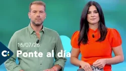 Ponte al día | 16/07/26
