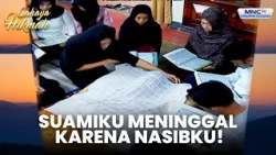 Suamiku Meninggal karena Aku Bahu Laweyan | GADIS MALANG | CAHAYA HIKMAH