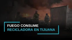 MASSIVE FIRE CONSUMES RECYCLING PLANT IN TIJUANA