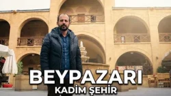 5 PRAYERS IN 1 CITY: BEYPAZARI