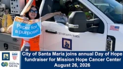 City of Santa Maria joins annual Day of Hope fundraiser for Mission Hope Cancer Center