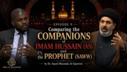 Comparing the Companions of Imam Hussain (AS) and the Prophet (SAWW) | Ark of Salvation - Episode 9