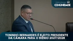 Toninho Bernardes is elected president of the Chamber for the 2027/2028 term.