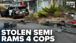 4 Everett officers hurt after driver in stolen semi rams police vehicles