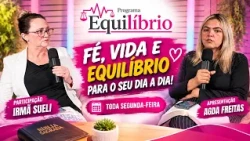 EQUILIBRIUM PROGRAM | Featuring Sister Sueli