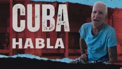 Cuba Speaks: "They don't care about the people."
