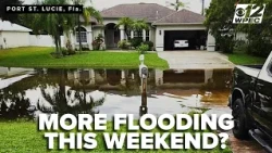 Will Port St. Lucie flood again this weekend? Heavy rain in the forecast