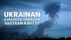 Ukrainan ilmasota Venäjää vastaan kiihtyy