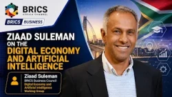 BRICS BUSINESS | Ziaad Suleman on the Digital Economy & Artificial Intelligence