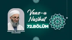 Sermons and Advice with Hüsamettin Vanlıoğlu Hocaefendi Episode 72 Lâlegül TV