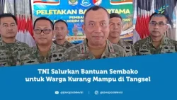 Bakti Sosial TNI, Warga Kurang Mampu di Tangsel Terima Bantuan Sembako | BEBEJA