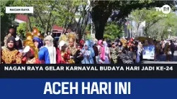 Nagan Raya Holds 24th Anniversary Cultural Carnival | Aceh News Today