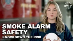 Smoke Alarm Safety - Knockdown the Risk