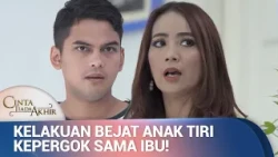 Ibu Bongkar Skandal Anak Tiri! | Cinta Tiada Akhir Eps 24 (1/5)