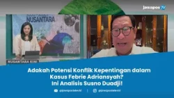 Susno Duadji Bedah Pelimpahan Kasus Febrie Adriansyah ke Kejaksaan Agung | Nusantara Kini