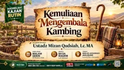The Nobility of Herding Goats - 🎙 Ustadz Mizan Qudsiyah, Lc. MA May Allah protect him