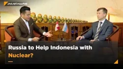 Russia & Indonesia: The Future of Nuclear Energy?