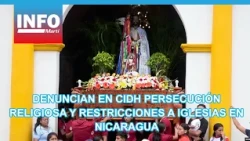 Religious persecution and restrictions on churches in Nicaragua denounced at IACHR