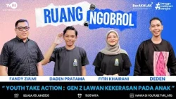 POCAST RUANG NGOBROL - YOUTH TAKE ACTION : GEN Z LAWAN KEKERASAN PADA ANAK
