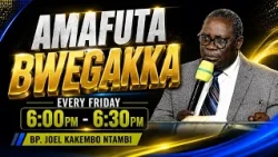 AMAFUTA BWEGAKKA  | 09TH OCT 2026