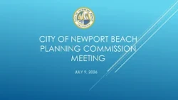 City of Newport Beach Planning Commission Meeting July 9, 2026