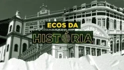 ECOS DA HISTÓRIA - A HISTÓRIA DO RÁDIO - 06.10.2026