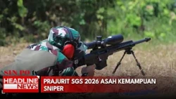 Prajurit SGS 2026 Asah Kemampuan Sniper