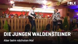 Die jungen Waldensteiner – Aber beim nächsten Mal | VOLKSMUSIK