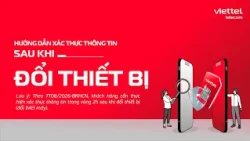 Viettel hướng dẫn xác thực thông tin sau khi đổi thiết bị | ĐNNRTV
