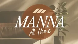 Manna At Home - 2025