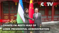 Chinese FM Meets Head of Uzbek Presidential Administration