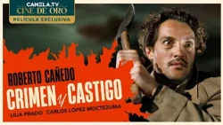 Crime and Punishment (1951) - FULL MOVIE | Roberto Cañedo | MEXICAN GOLDEN CINEMA | Canela.TV