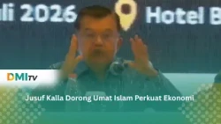 Jusuf Kalla Urges Muslims to Strengthen Economy