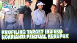 PROFILING TARGET IBU EKO NGADIANTI PENJUAL KERUPUK GENDAR | UANG KAGET | EPS.321 (1/4)
