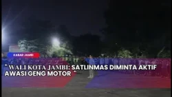 JAMBI NEWS - MAYOR OF JAMBI: SATLINMAS URGED TO ACTIVELY MONITOR MOTORCYCLE GANGS