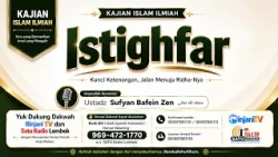 Seeking Forgiveness (Istighfar) - 🎙 Ustadz Sufyan Bafein Zen may Allah protect him
