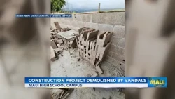 Vandals destroy construction site on Maui High; state asks for help finding suspects