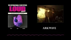 Arkwave Interview - LOUDframe Film Festival