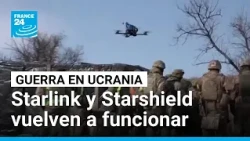 Starlink y Starshield vuelven a funcionar en Ucrania tras una semana de interrupciones • FRANCE 24