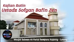 Kaifa Aamalahum - 🎙 Ustadz Sofyan Bafin Zen حفظه الله تعالى