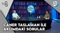 Caner Taslaman İle Aklımdaki Sorular | 11 Ekim 2026